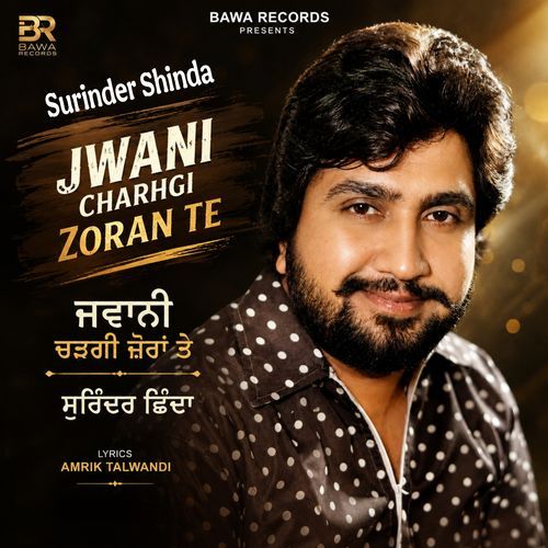 Jwani Charhgi Zoran Te (Live)