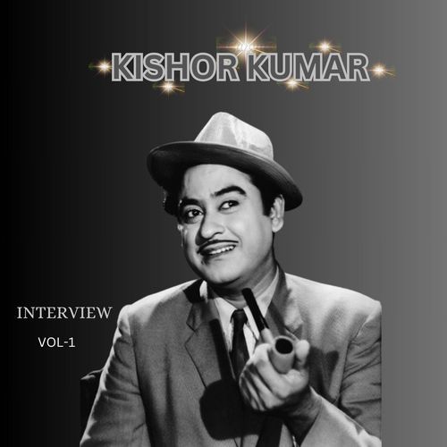 KISHOR KUMAR [ INTERVIEW ] VOL-1