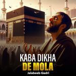 Kaba Dikha De Mola