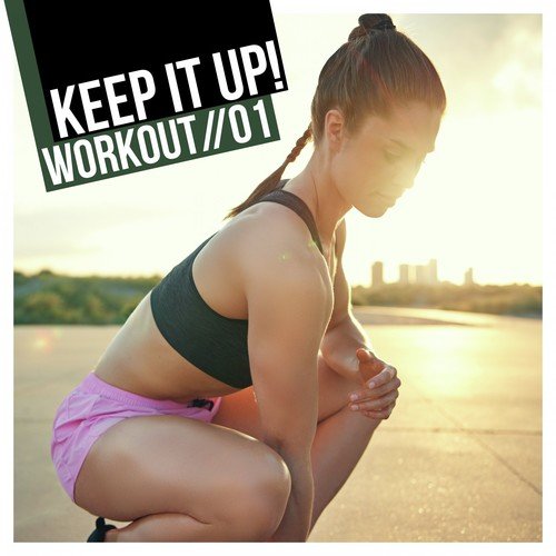Keep It Up! Workout, Vol. 1