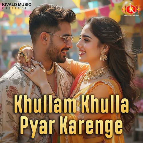 Khullam Khulla Pyar Karenge