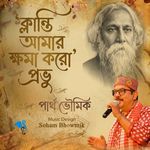 Klanti Amar Khama Karo Probhu