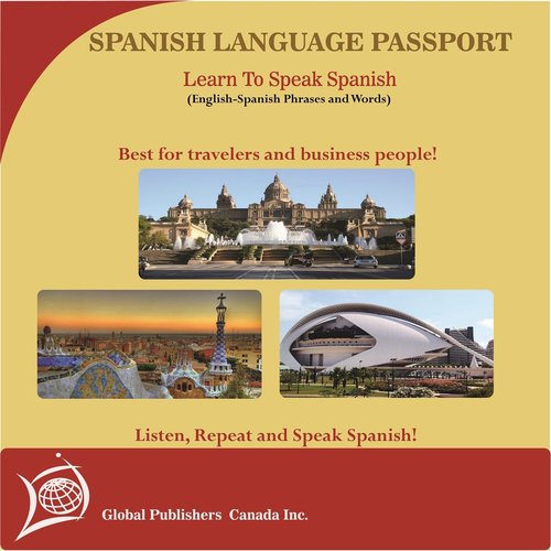 Learn to Speak Spanish: English-Spanish Phrase and Word Audio Book