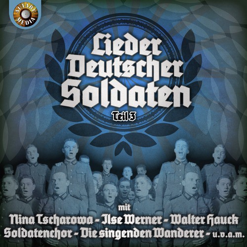 Lieder deutscher Soldaten, Vol. 3