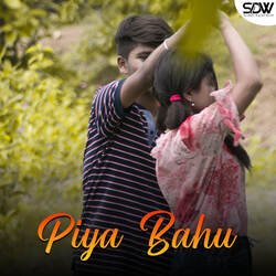 Piya Bahu-AhACVzJffVY