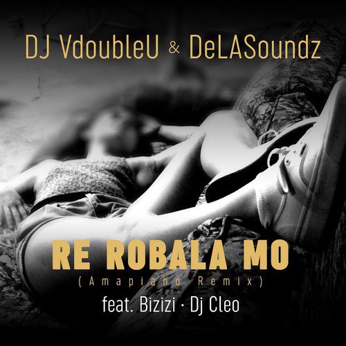 Re Robala Mo (Amapiano Remix)_poster_image