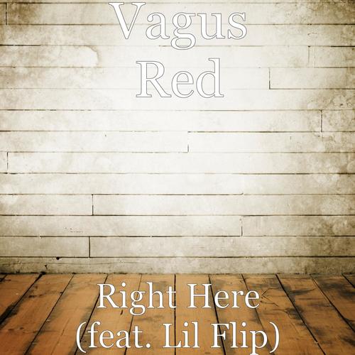 Right Here (feat. Lil Flip)
