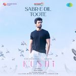 Sabr-E-Dil Toote (From "Kushi") (Hindi)
