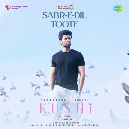 Sabr-E-Dil Toote (From "Kushi") (Hindi)