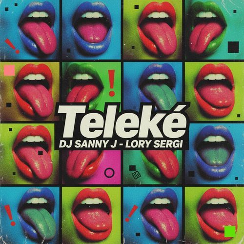 DJ SANNY J & LORY SERGI - Telekè - Radio Mix cover art