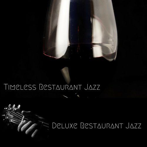 Timeless Restaurant Jazz