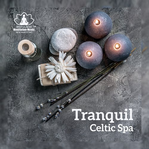 Mysticism Song Download Tranquil Celtic Spa Peaceful - 