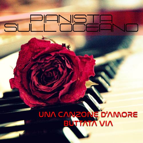 Una Canzone D&#039;Amore Buttata Via (Instrumental Piano Version)_poster_image