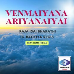 Venmaiyana Ariyanaiyai-GAk7RA1nZlo