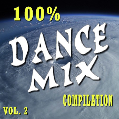 100 Percent Dance Mix Compilation, Vol. 2