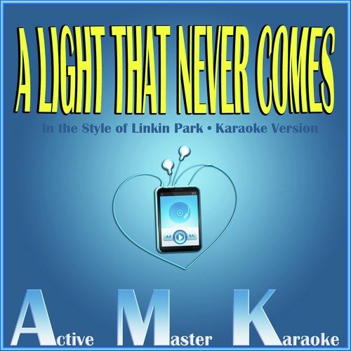 A Light That Never Comes (In the Style of Linkin Park) [Karaoke Version]