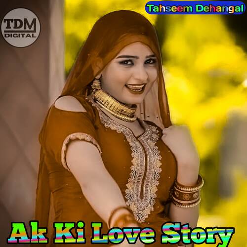 AK KI LOVE STORY