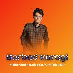 Barbad Karagi (Feat. Sunil Dharodi)