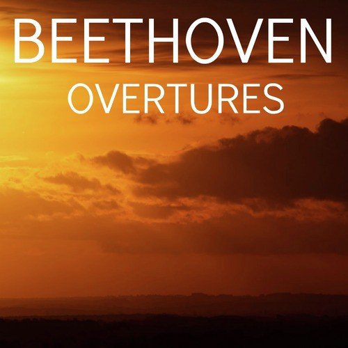 Beethoven Overtures