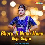 Bheru Ji Nana Nana Baje Gugra