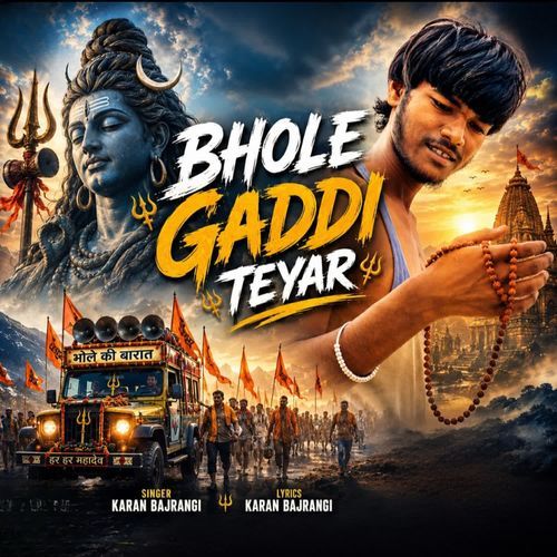 Bhole gaddi teyar