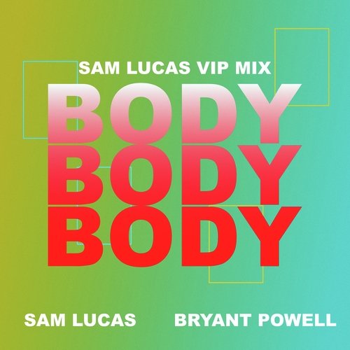 Body (Sam Lucas Extended VIP Mix)