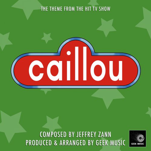 Caillou - Theme Song