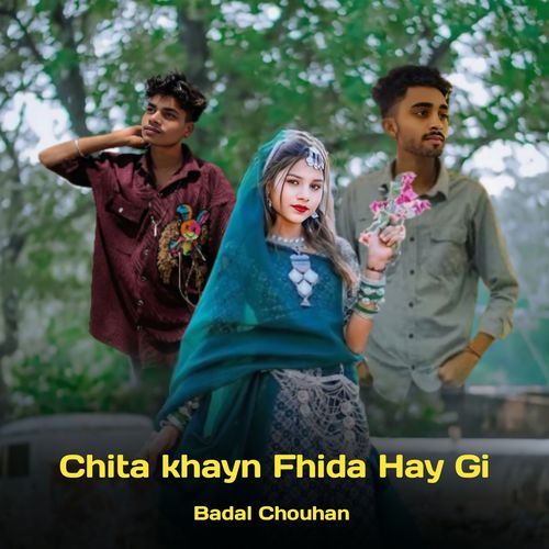 Chita Khayn Fhida Hay Gi