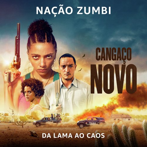 Da Lama Ao Caos (Cangaço Novo Original Motion Picture Soundtrack)_poster_image