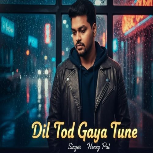 Dil Tod Gaya Tune