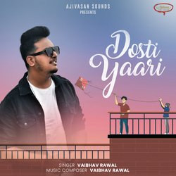 Dosti Yaari-JgcAVxBvDmI