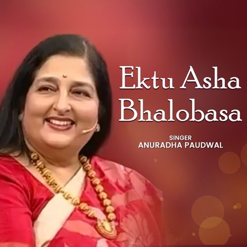 Ektu Asha Bhalobasa