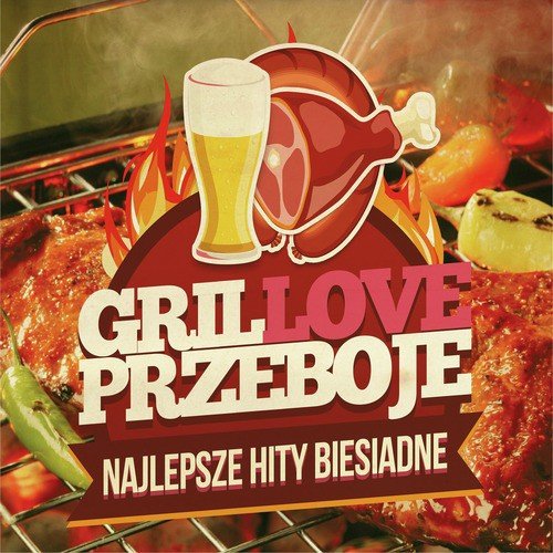 Grillove przeboje - najlepsze hity biesiadne_poster_image