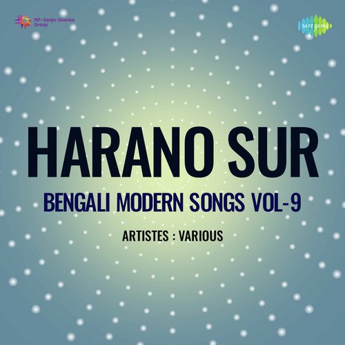 Harano Sur - Bengali Modern Songs Vol.9