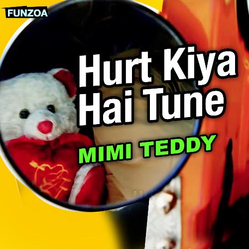 Hurt Kiya Hai Tune