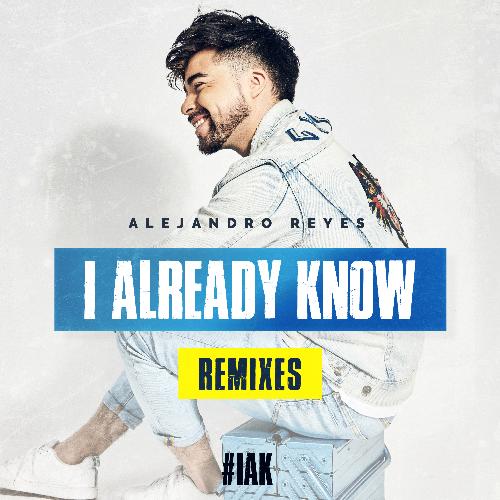 I Already Know (Remixes)_poster_image