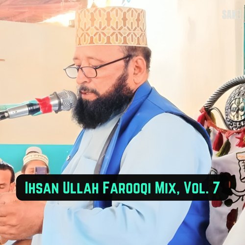Ihsan Ullah Farooqi Mix, Vol. 7
