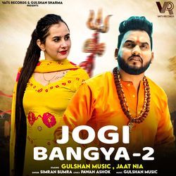 Jogi Bangya-2 (feat. Gulshan Music,Jaat Nia)