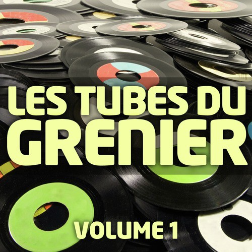 Les Tubes Du Grenier Vol. 1