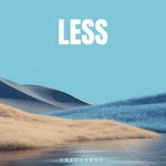 Less