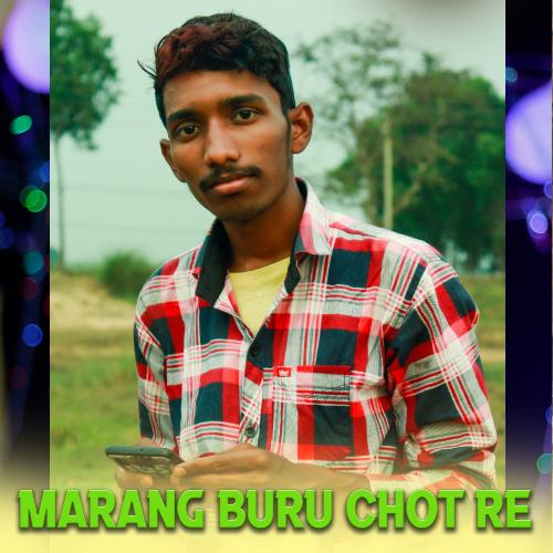 Marang Buru Chot Re (Mnj Murmu)