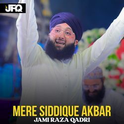 Mere Siddique Akbar