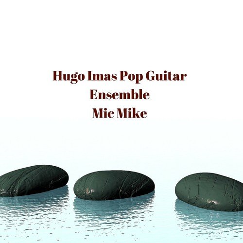 Hugo Imas Pop Guitar Ensemble