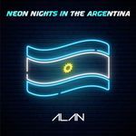 Neon Nights In The Argentina
