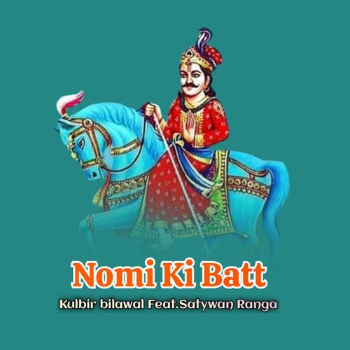 Nomi Ki Batt (Feat. Satywan Ranga)