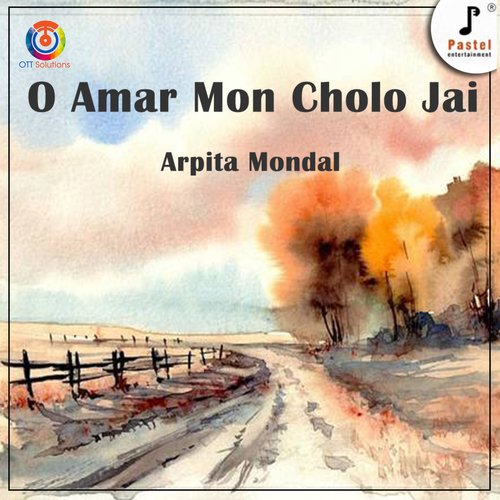 O Amar Mon Cholo Jai - Single