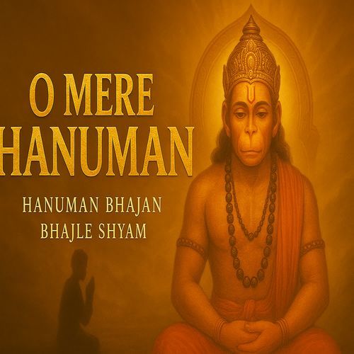 O Mere Hanuman