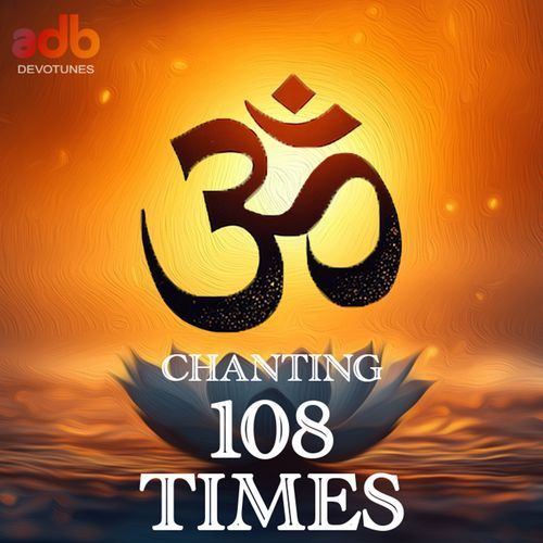 OM Chanting - 108 Times