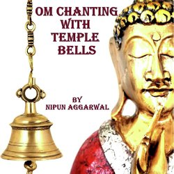 Om Chanting With Temple Bells