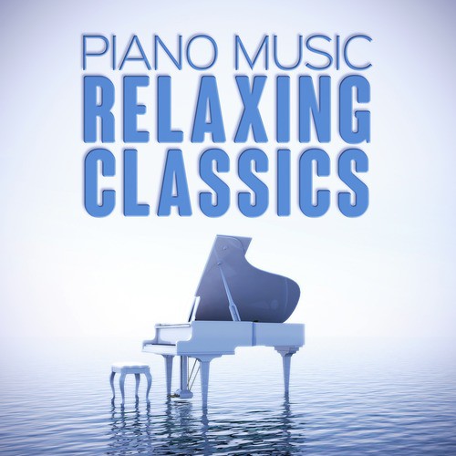 Piano Music: Relaxing Classics